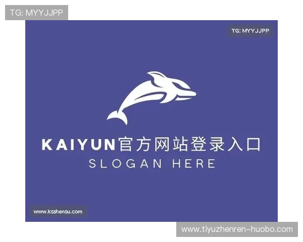 掌握Kaiyun开云网站登录步骤,提升您的账户登录成功率 掌握Kaiyun开云网站登录步骤,提升您的账户登录成功率